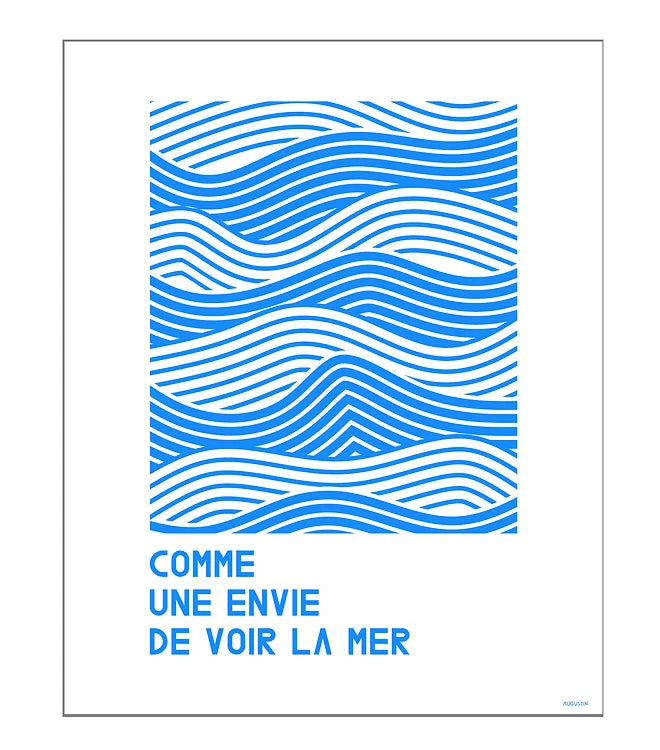 affiche une envie de voir la mer - Augustin