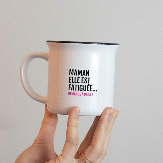 mug maman elle est fatiguée